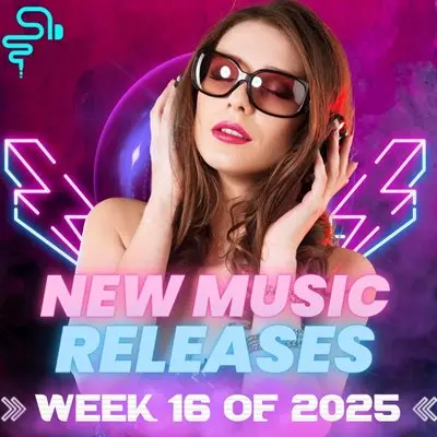 New Music Releases Week 16 (2025)