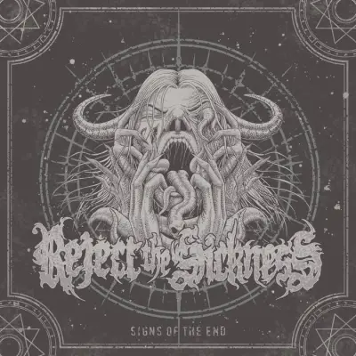 Reject the Sickness - Signs of the End (2025)