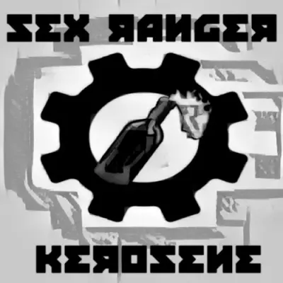 Sex Ranger - Kerosene (2025)