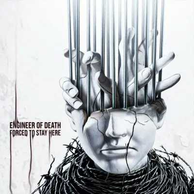 Engineer Of Death - Forced To Stay Here (2025)