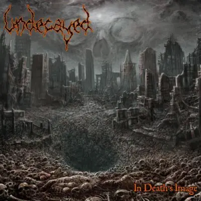 Undecayed - In Death’s Image (2025)