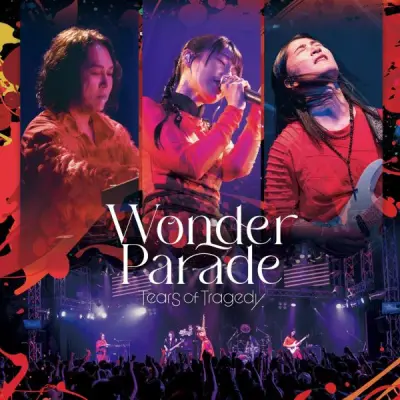 Tears of Tragedy - Wonder Parade (2025)