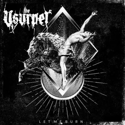 The Usurper - Let Me Burn (2025)