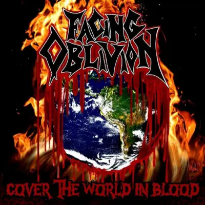 Facing Oblivion - Cover The World In Blood (2025)
