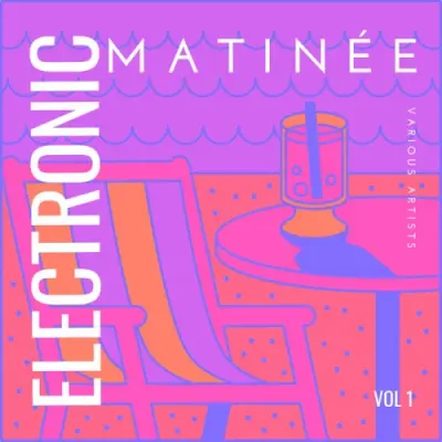 Electronic Matinee, Vol. 1 (2025)