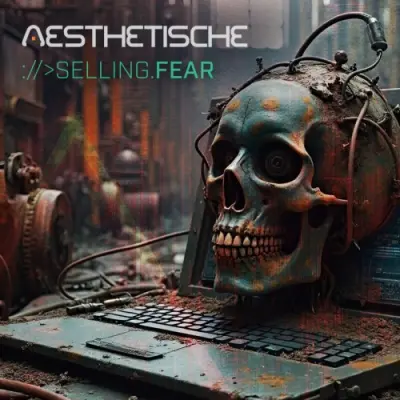 Aesthetische - Selling Fear (2025)