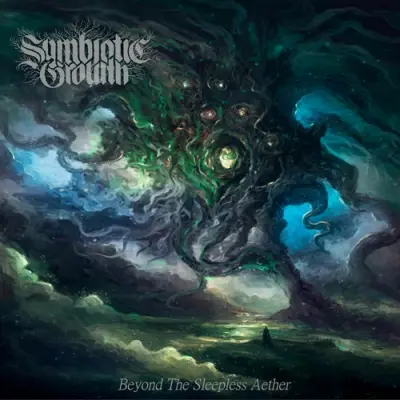 Symbiotic Growth - Beyond The Sleepless Aether (2025)