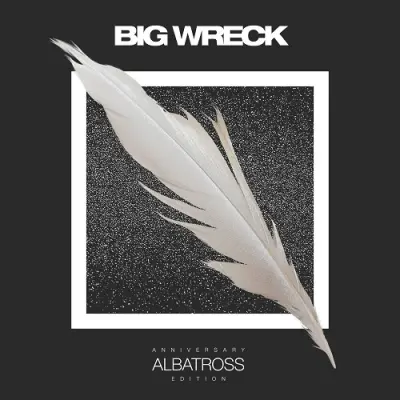 Big Wreck - Albatross (Anniversary Edition) (2025)