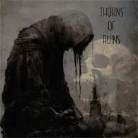 Thorns Of Ruins - Thorns Of Ruins (2025)