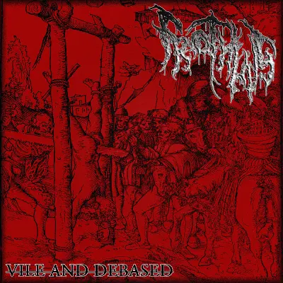 Frothing - Vile And Debased (2025)