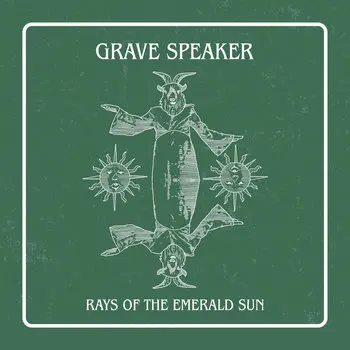 Grave Speaker - Rays Of The Emerald Sun (2025)