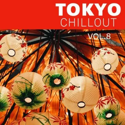 Tokyo Chillout 8 (2025)