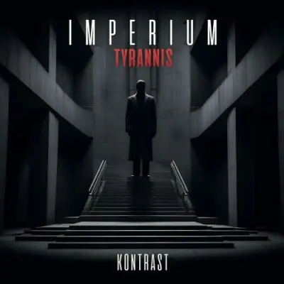 Kontrast - Imperium Tyrannis (2025)