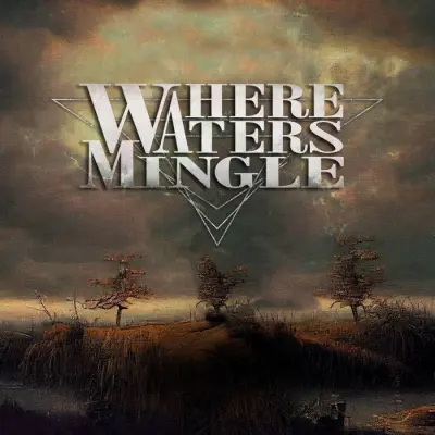 Where Waters Mingle - Where Waters Mingle (2025)