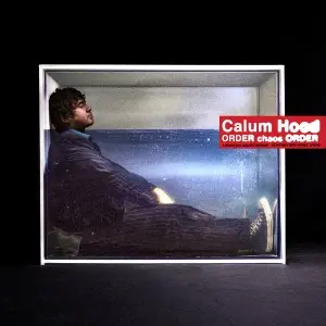 Calum Hood - Order Chaos Order (2025)