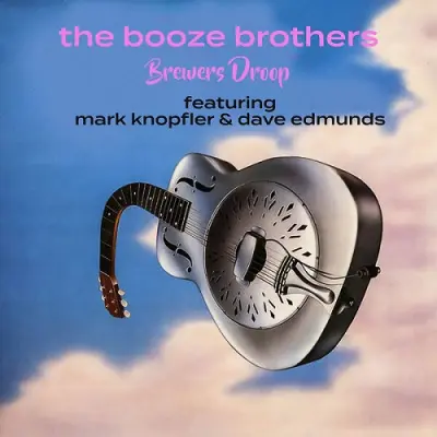 Brewer's Droop (feat. Mark Knopfler & Dave Edmunds) - The Booze Brothers (2025)