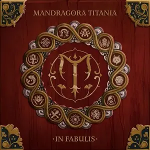 Mandragora Titania - In Fabulis (2025)