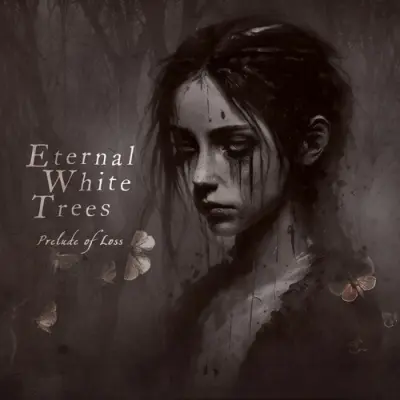 Eternal White Trees - Prelude Of Loss (2025)