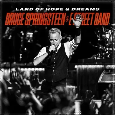 Bruce Springsteen & The E Street Band - Land Of Hope & Dreams (EP) (2025)