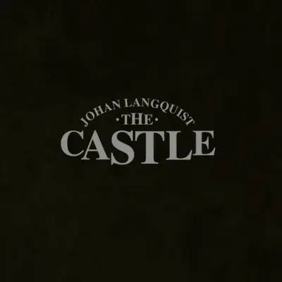 Johan Langquist The Castle - Johan Langquist The Castle (2025)