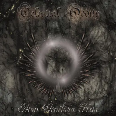 Celestial Oddity - Aion Genetora Fisis (2025)