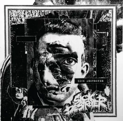 Sick Destroyer - Sick Destroyer (2025)