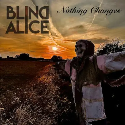Blind Alice - Nothing Changes (2025)