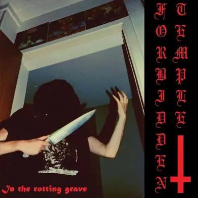Forbidden Temple - In The Rotting Grave (2025)