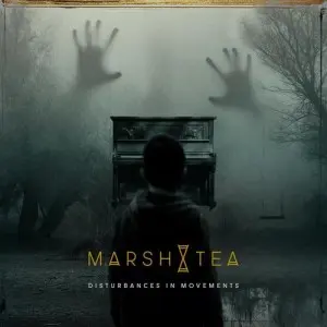 Marsh Tea - Disturbances In Movements (2025)