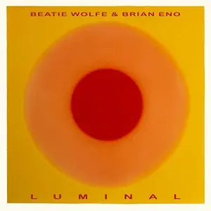 Brian Eno & Beatie Wolfe - Luminal (2025)