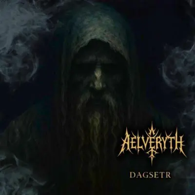 Aelveryth - Dagsetr (2025)