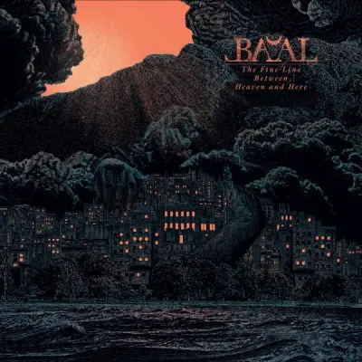 Ba'al - The Fine Line Between Heaven And Here (2025)