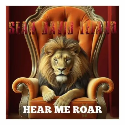 Sean David Leland - Hear Me Roar (2025)