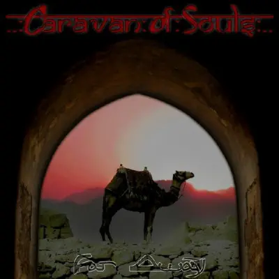 Caravan Of Souls - Far Away (2025)