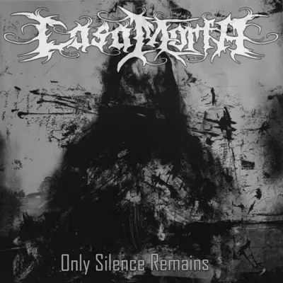 CasaMorta - Only Silence Remains (2025)