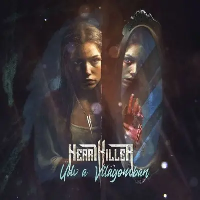 Heartkiller - Üdv A Világomban (2025)