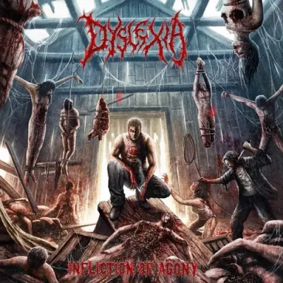 Dyslexia - Infliction Of Agony (2025)