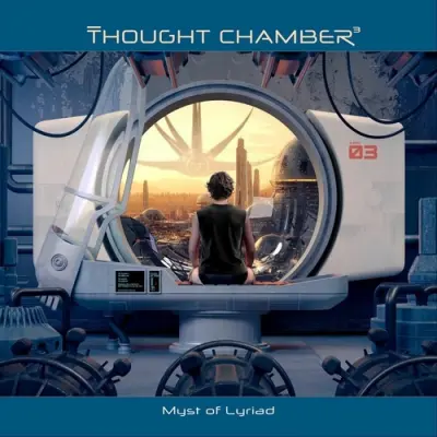 Thought Chamber - Myst Of Lyriad (2025)