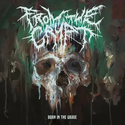 From The Crypt - Born In The Grave (2025)