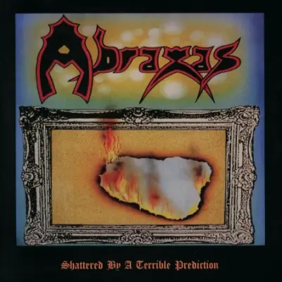 Abraxas - Shattered by a Terrible Prediction (2025)