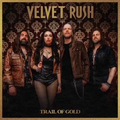 Velvet Rush - Trail Of Gold (2025)
