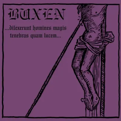 Buxen - ...Dilexerunt Homines Magis Tenebras Quam Lucem... (2025)