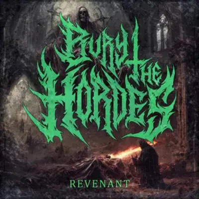 Bury The Hordes - Revenant (2025)