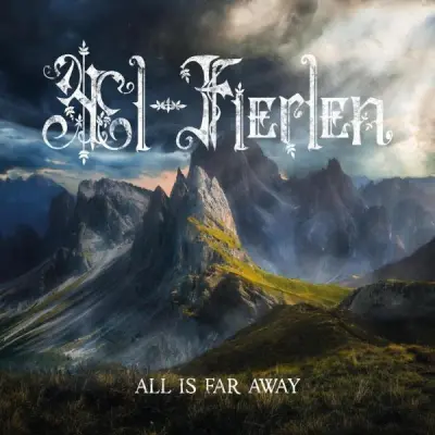 Æl-Fierlen - All Is Far Away (2025)