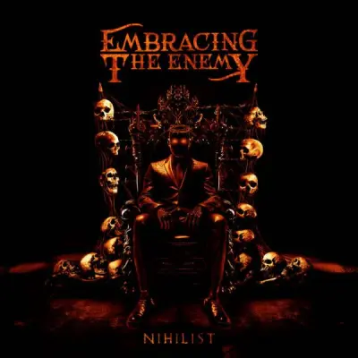 Embracing the Enemy - Nihilist (2025)