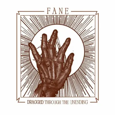 Fane - Dragged Through The Unending (2025)