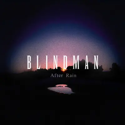 Blindman - After Rain (2025)