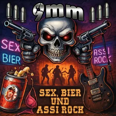 9mm - Sex, Bier und Assi Rock (2025)