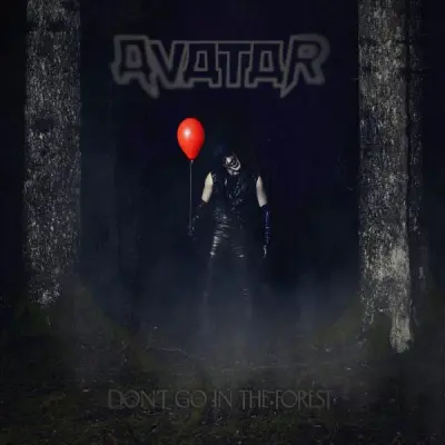 Avatar - Don’t Go In The Forest (2025)