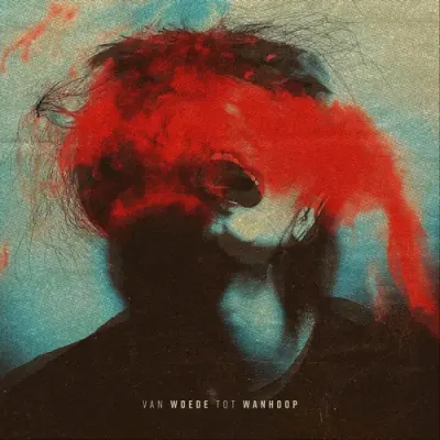 Onrust - Van Woede Tot Wanhoop (2025)